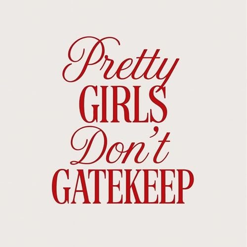 Page de couverture de pretty girls don’t gatekeep