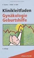 Klinikleitfaden Gynäkologie Geburtshilfe. Untersuchung. Diagnostik. Therapie. Notfall. 3437222112 Book Cover