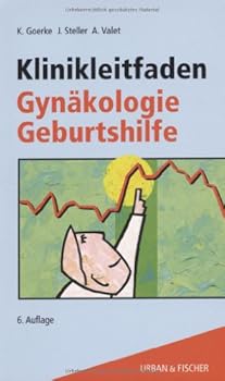Klinikleitfaden Gynäkologie Geburtshilfe. Untersuchung. Diagnostik. Therapie. Notfall.