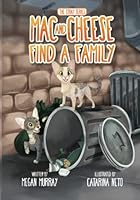 Mac and Cheese Find A Family: The Stray Series 0578295016 Book Cover