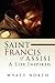 Saint Francis of Assisi: A Life Inspired