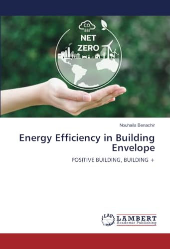 Building Envelope Energy Efficiency : guide technique du Bâtiment Positif