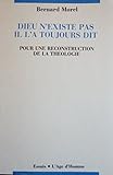  Dieu n\'existe pas, il l\'a toujours dit : Pour une reconstruction de la théologie