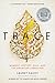 Trace: Memory, History, Race, and the American Landscape