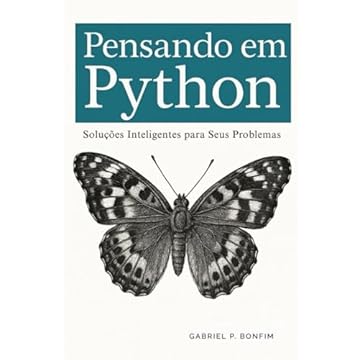 Capa do livro Pensando em Python: Soluções Inteligentes para Seus Problemas (Portuguese Edition)