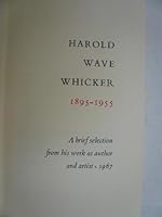 Harold Wave Whicker, 1895-1955: A Brief Selection from His Work as Author and Artist B00B9A5OB0 Book Cover