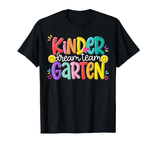 Kindergarten Dream Team First Day Back to School Teacher Kid T-Shirt