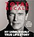 Total Recall: My Unbelievably True Life Story
