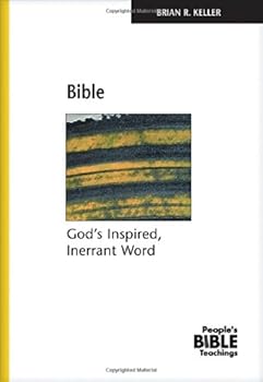 Bible: God's Inspired, Inerrant Word - Book  of the People's Bible Teachings