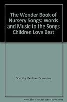 The Wonder Book of Nursery Songs: Words and Music to the Songs Children Love Best B0007ECVPG Book Cover