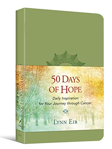50 Days of Hope: Daily Inspiration for Your Journey Through Cancer