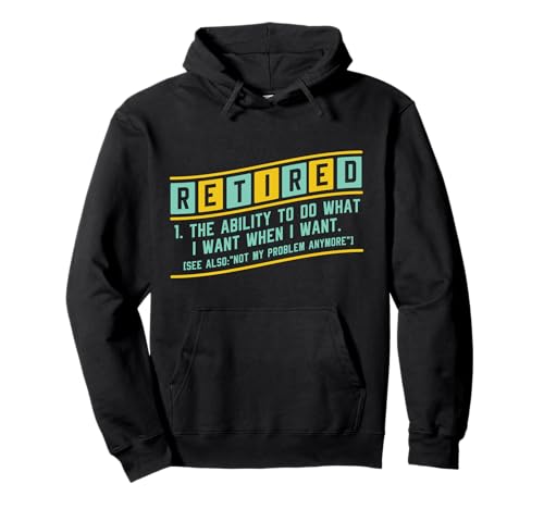 Retraite Pension Seniors Humour Funny Definition Retired Sweat à Capuche