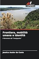 Frontiera, mobilità umana e identità (Italian Edition) 6208468183 Book Cover