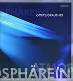 Atmosphäre(n): Interdisziplinäre Annährungen an einen unscharfen Begriff - Herausgeber: Rainer Goetz, Stefan Graupner 