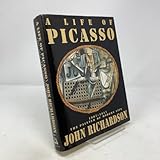 A Life of Picasso, Volume II: 1907-1917 - The Painter of Modern Life