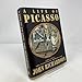 A Life of Picasso, Volume II: 1907-1917 - The Painter of Modern Life