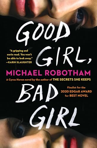 Good Girl, Bad Girl: A Novel (Cyrus Haven Series)
