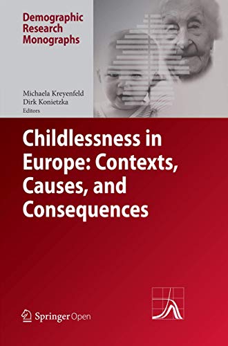 Childlessness in Europe: Contexts, Causes, and Consequences (Demographic Research Monographs)