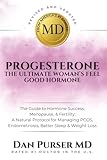 Progesterone The Ultimate Woman’s Feel Good Hormone