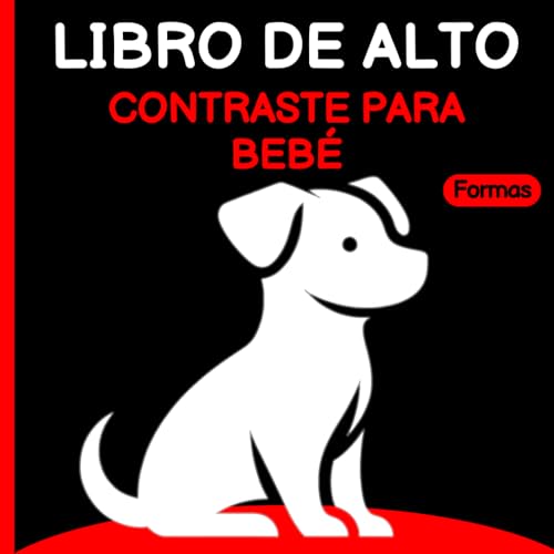 Libro de Alto Contraste para Bebé: Imagenes de Estimulacion Visual para Recien Nacidos, Educación Sensorial 0-12 Meses (Spanish Edition)