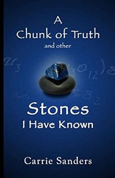 Paperback A Chunk of Truth and other Stones I Have Known Book