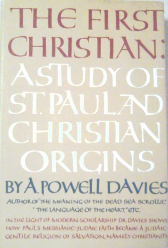 The First Christian: A Study of St. Paul and Ch... B0007E2H4Q Book Cover
