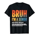 Bruh I'm A Senior Back to School Class of 2026 Graduation T-Shirt