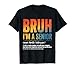 Bruh I'm A Senior Back to School Class of 2026 Graduation T-Shirt
