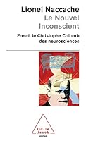 Le nouvel inconscient : Freud, Christophe Colomb des neurosciences 2738122132 Book Cover