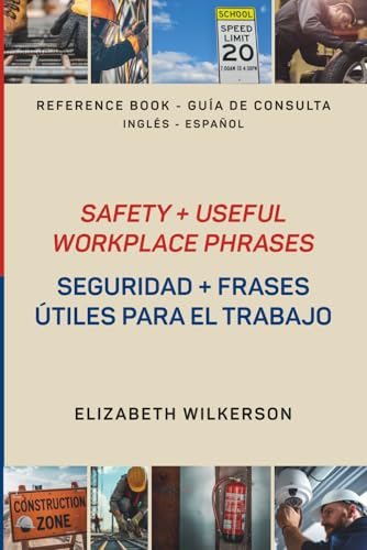Safety + Useful Workplace Phrases: Reference Book for Work