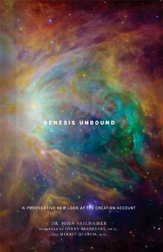 Genesis Unbound: A Provocative New Look at the Creation Account by Dr. John S. Walton