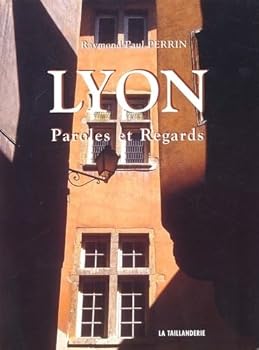 Hardcover Lyon : Paroles et regards [French] Book