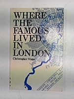 Where the Famous Lived in London 0903961008 Book Cover