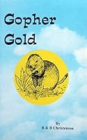 Gopher gold: A collection of short stories 0968751504 Book Cover