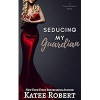 Seducing My Guardian