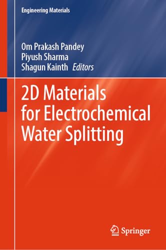 2D Materials for Electrochemical Water Splitting (Engineering Materials)