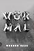 Normal: A Novel