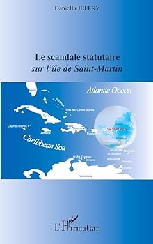 Paperback Le scandale statutaire sur l'île de Saint-Martin (French Edition) [French] Book