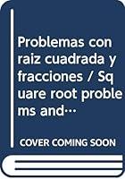 Problemas Con Raiz Cuadrada y Fracciones 9875202126 Book Cover