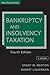 Bankruptcy and Insolvency Taxation