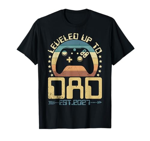 I Leveled Up to Dad 2027 Promoted to Daddy Soon to Be Father T-Shirt
