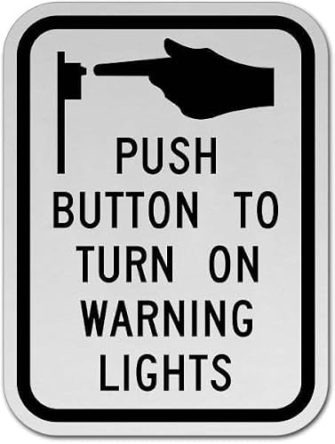 Push Button Light Control Sign, Pedestrian Traffic Reminder Metal Tin Sign 12x8 Inch