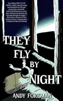 Paperback They Fly by Night: A Sci-Fi Horror Novel Book