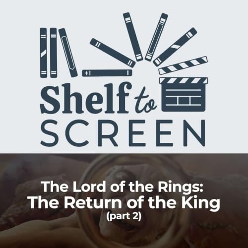 The Lord of the Rings: The Return of the King (part 2)
