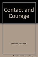 Contact and Courage B0027XJ8OW Book Cover