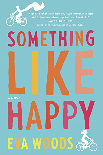 How to Be Happy / Something Like Happy (As:Eva Woods)