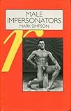Male Impersonators: Men Performing Masculinity