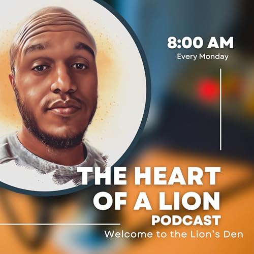 The Heart of A Lion Podcast cover art