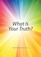 What is Your Truth? 0998357561 Book Cover