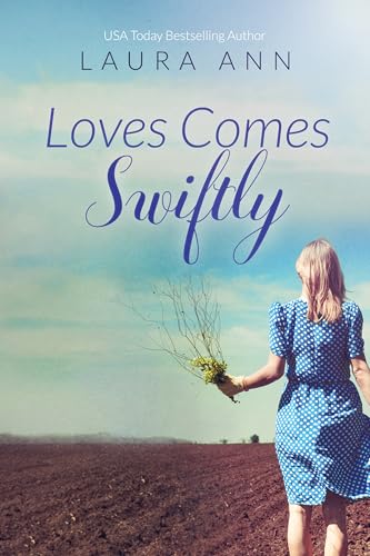 Love Comes Swiftly: a sweet, enemies to lovers, romance